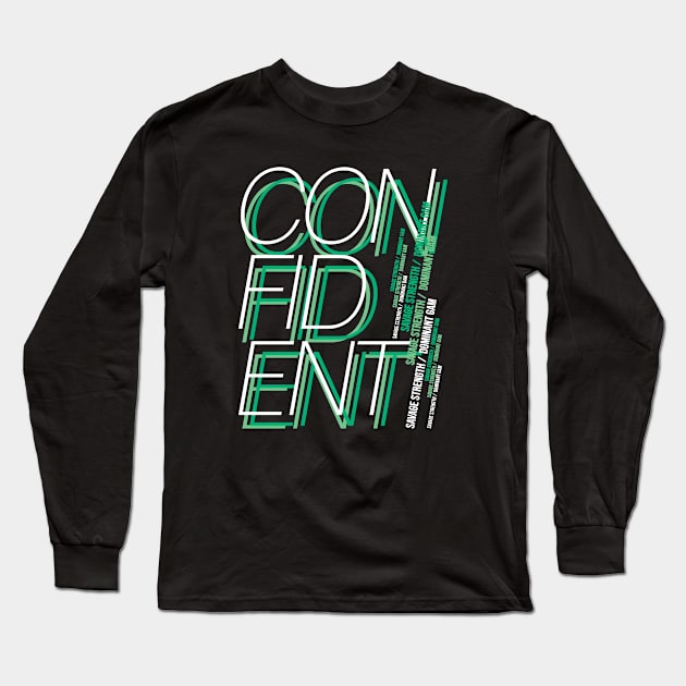 Confident Long Sleeve T-Shirt by Metrolab